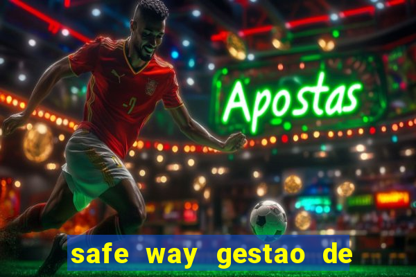 safe way gestao de recursos financeiros